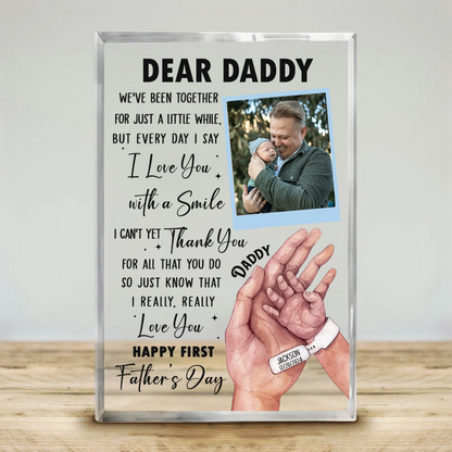 Happy First Fathers Day Acrylic Plaque, Personalized New Dad Gift, Dad Keepsake From Baby, First Time Father Gifts