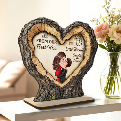 From First Kiss Till Last Breath Couple Kissing - Personalized Wooden Plaque - Anniversary Gift, Valentine's Gift For Him, For Her