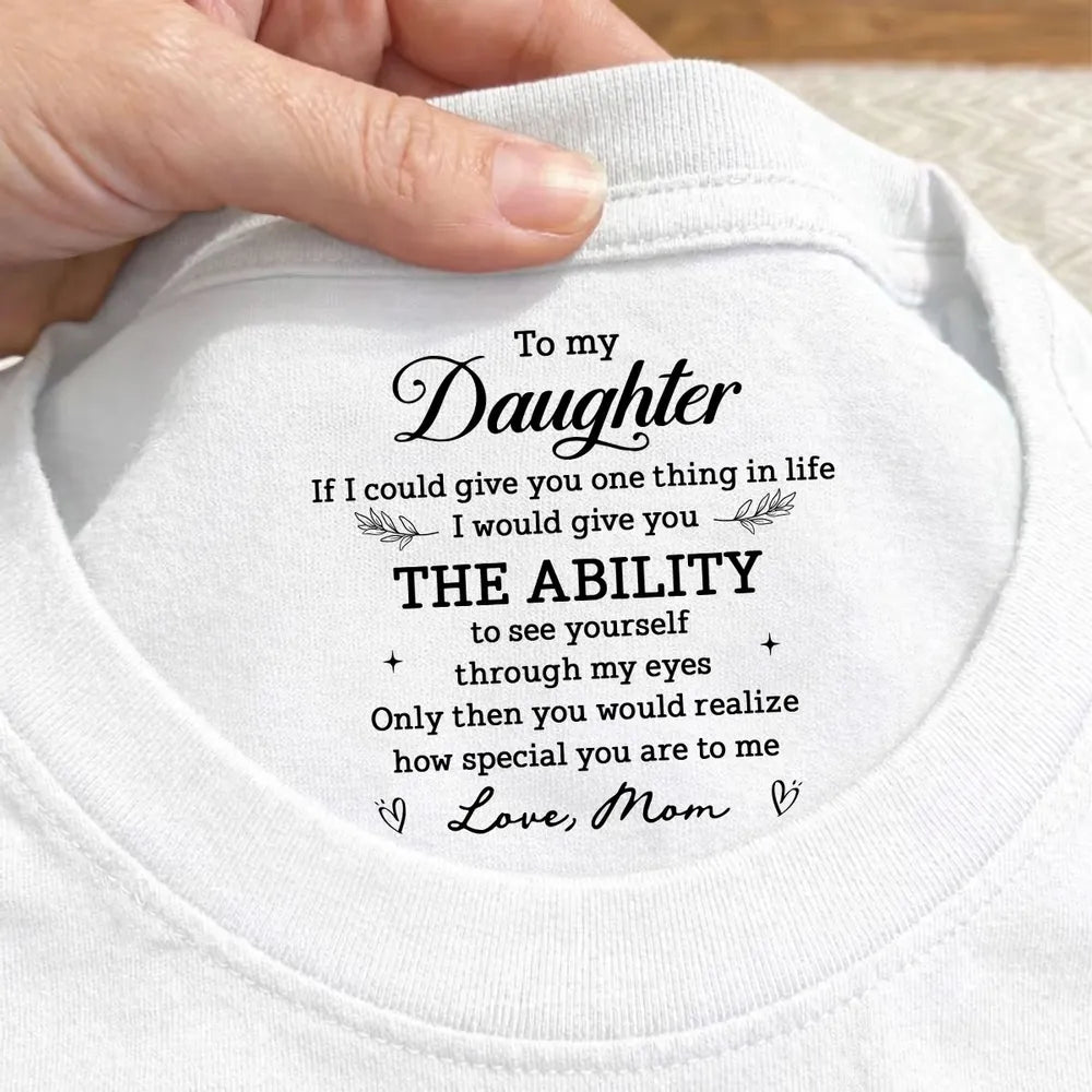 How Special You Are To Me - Personalized Neck Print T Shirt - Gift For Daughter, Son