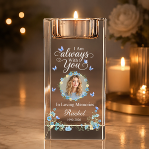 I Am Always With You Memorial Flower Blessing - Personalized Crystal Candle Holder