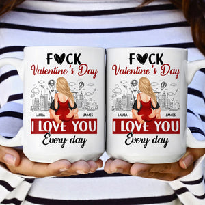Forget Valentine's Day, I Love You Everyday - Personalized Mug - Valentine's Day, Anniversary Gift for Couple
