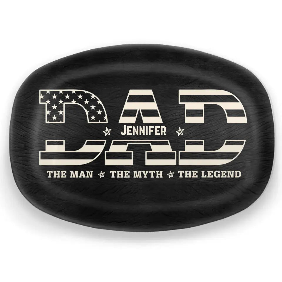 Daddy Papa The Man The Myth The Legend - Personalized Platter - Gift For Dad, Grandpa, Father's Day
