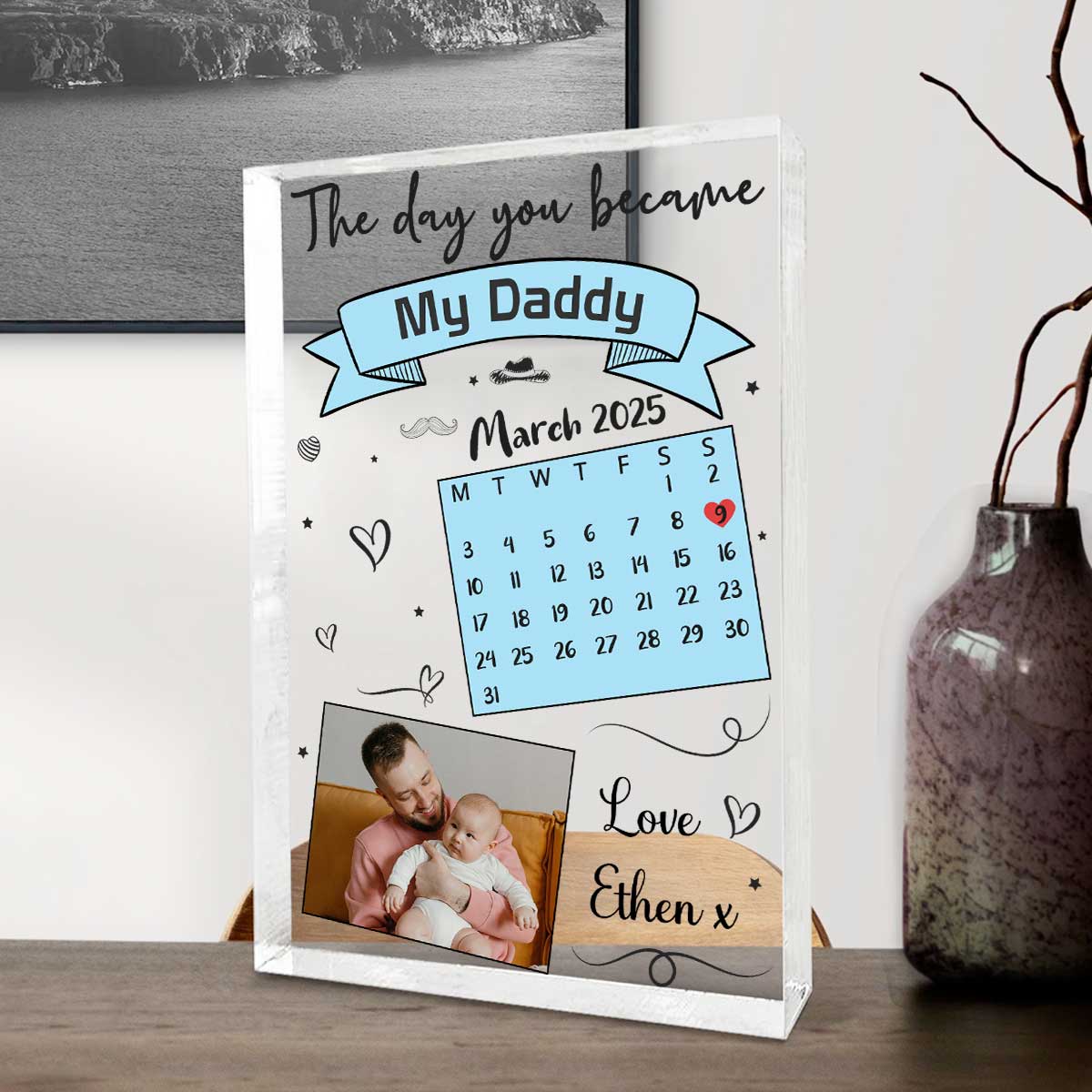 The Day You Became My Daddy - Personalized Acrylic Plaque - First Father's Day Gift