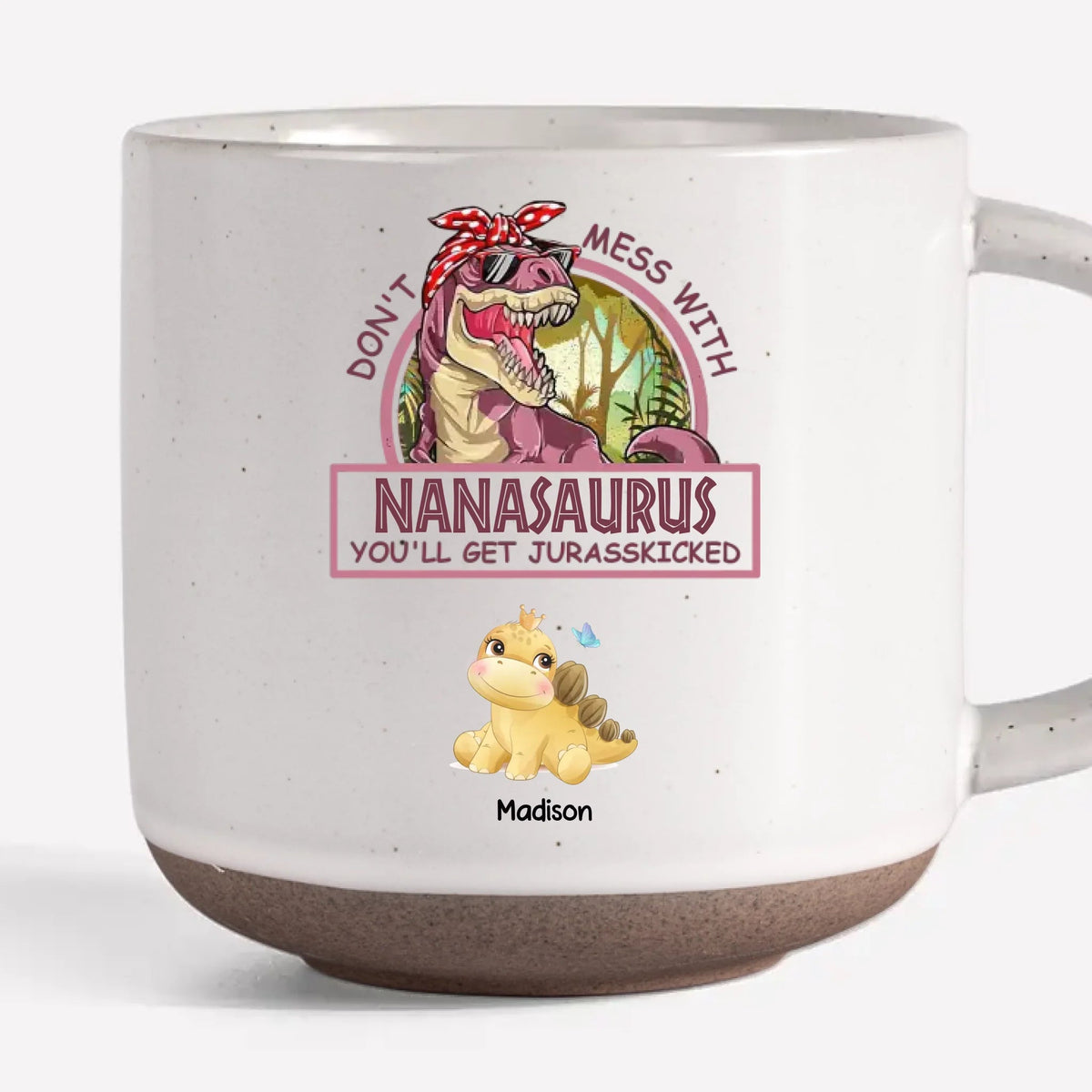 Don't Mess With Mamasaurus - Personalized Pottery Mug - Gift For Mother, Grandma, Mother's Day, Birthday Gift