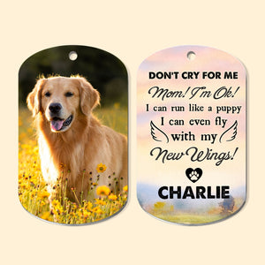 Don't Cry For Me I Can Fly With My New Wings - Personalized Keychain - Memorial Dog