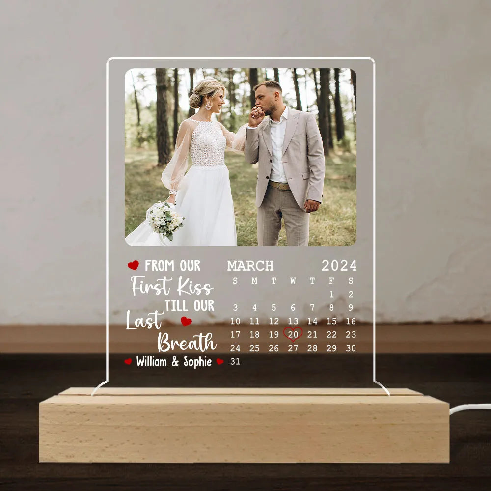 From Our First Kiss Till Our Last Breath Save The Date - Personalized 3D LED Light Wooden Base - Gift For Couple, Anniversary Gift