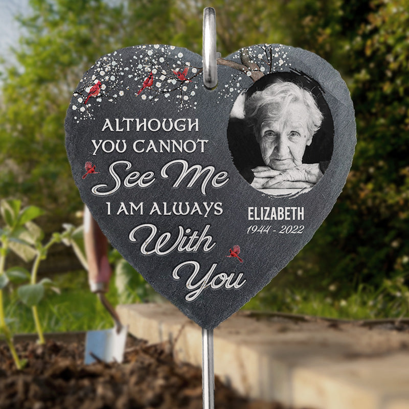 I Am Always With You Memorial Photo - Personalized Garden Stake - Memorial Gift