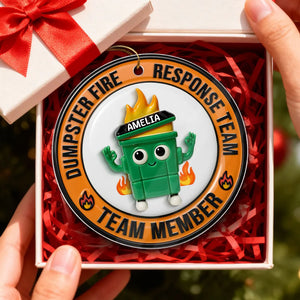 3D Effect Dumpster Fire Response Team - Personalized Acrylic Ornament - Funny Gift For Coworkers, Work Besties