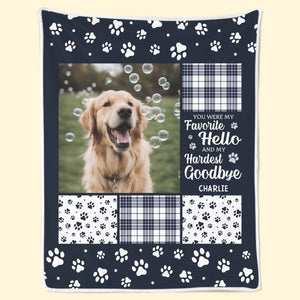 You Were My Favorite Hello And My Hardest Goodbye - Personalized Blanket - Christmas Memorial Sympathy Gifts For Dogs, Cats