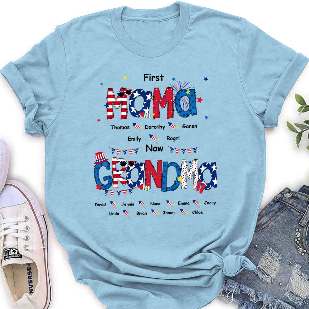 First Mom Now Grandma 4th Of July Version - Personalized Apparel - Gift For Mom, Grandma, Patriotic Gift