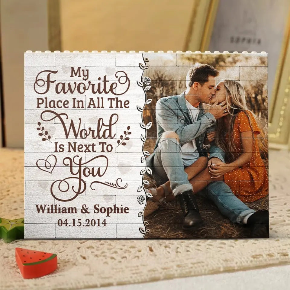 Custom Photo My Favorite Place In All The World Is Next To You - Personalized Building Block Puzzle - Anniversary Gift, Valentine's Day Gift For Couple