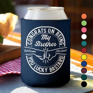 Congrats On Being My Brother Dad Grandpa - Personalized UV Printed Cup Cover - Gift For Family
