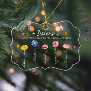 Sisters Are Different Flowers From The Same Garden - Personalized Crystal Ornament - Christmas Gift For Sisters