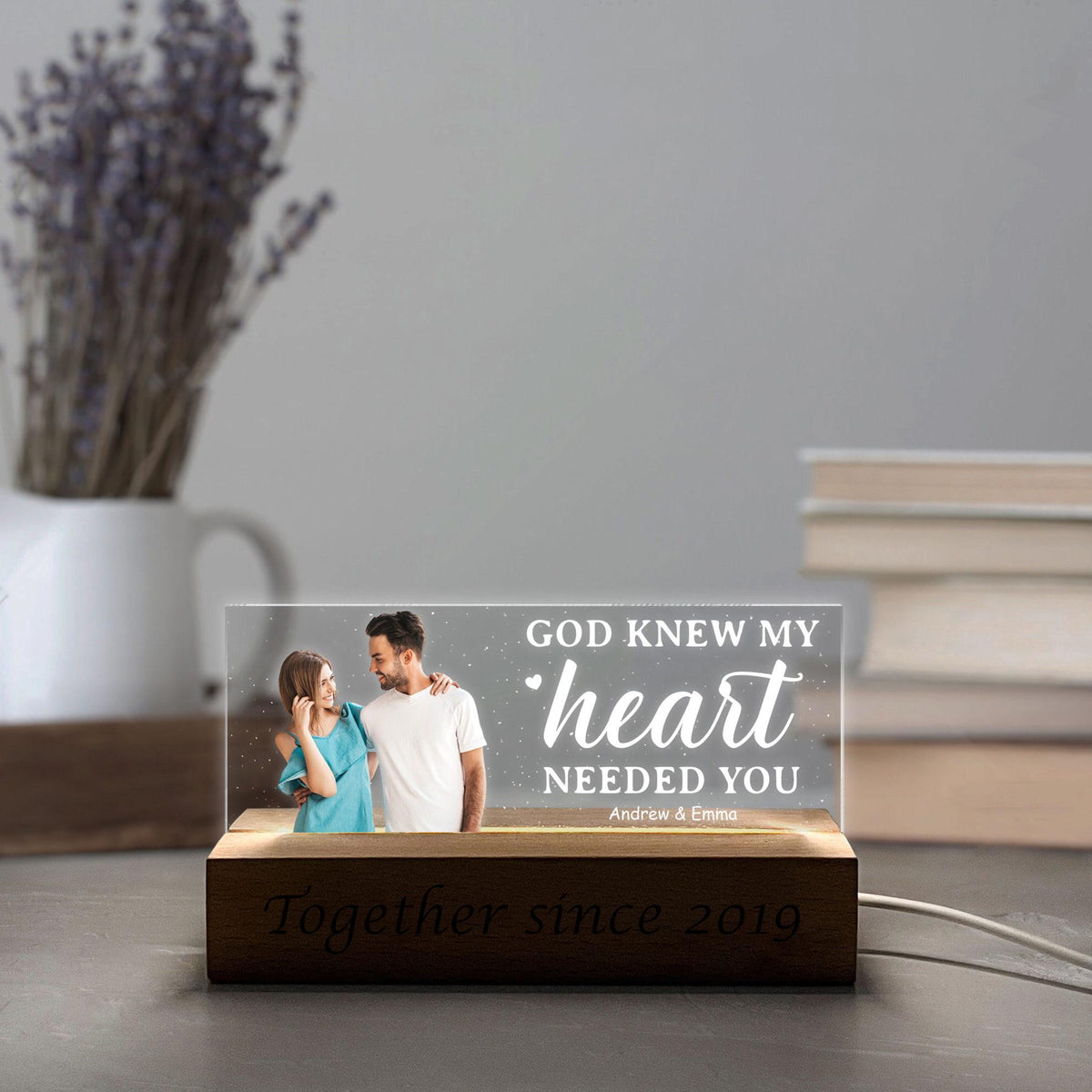 God Knew My Heart Needed You - Personalized 3D LED Light Wooden Base - Gift For Couple, Valentines Gift, Anniversary Gift
