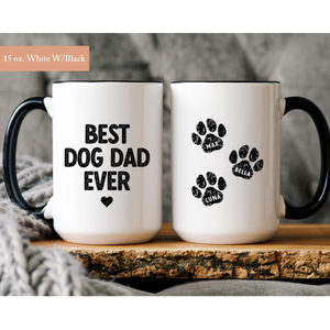 Best Dog Dad Ever, Gift For Dog Dad, Dog Dad Cup, Best Dog Dad Every Coffee Mug