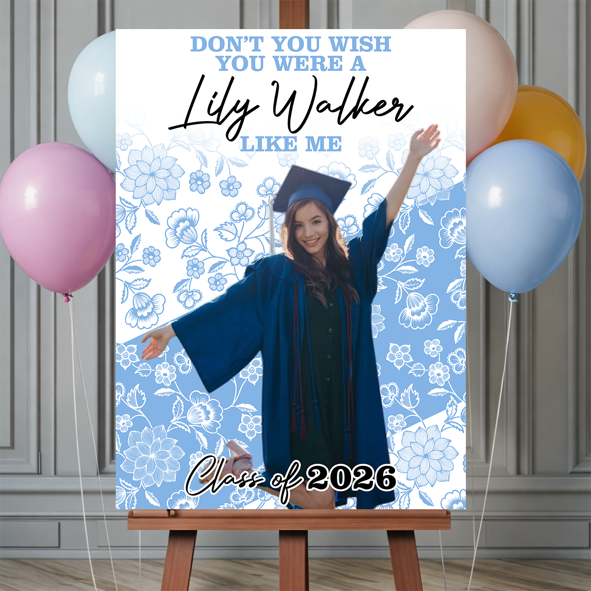 Don't You Wish - Graduation Welcome Sign Party Sign 2_4e326946-e649-4411-b2ca-6931b10c9ea0.png