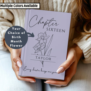 16th Birthday Gift, Chapter 16 Name Journal, Birth Month Flower Notebook, Personalized 16 Years Old Birthday Present for Her or Him