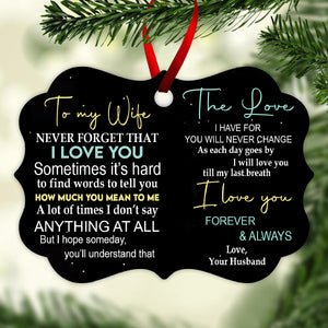 Never Forget That I Love You - Personalized Ornament - Gift For Wife