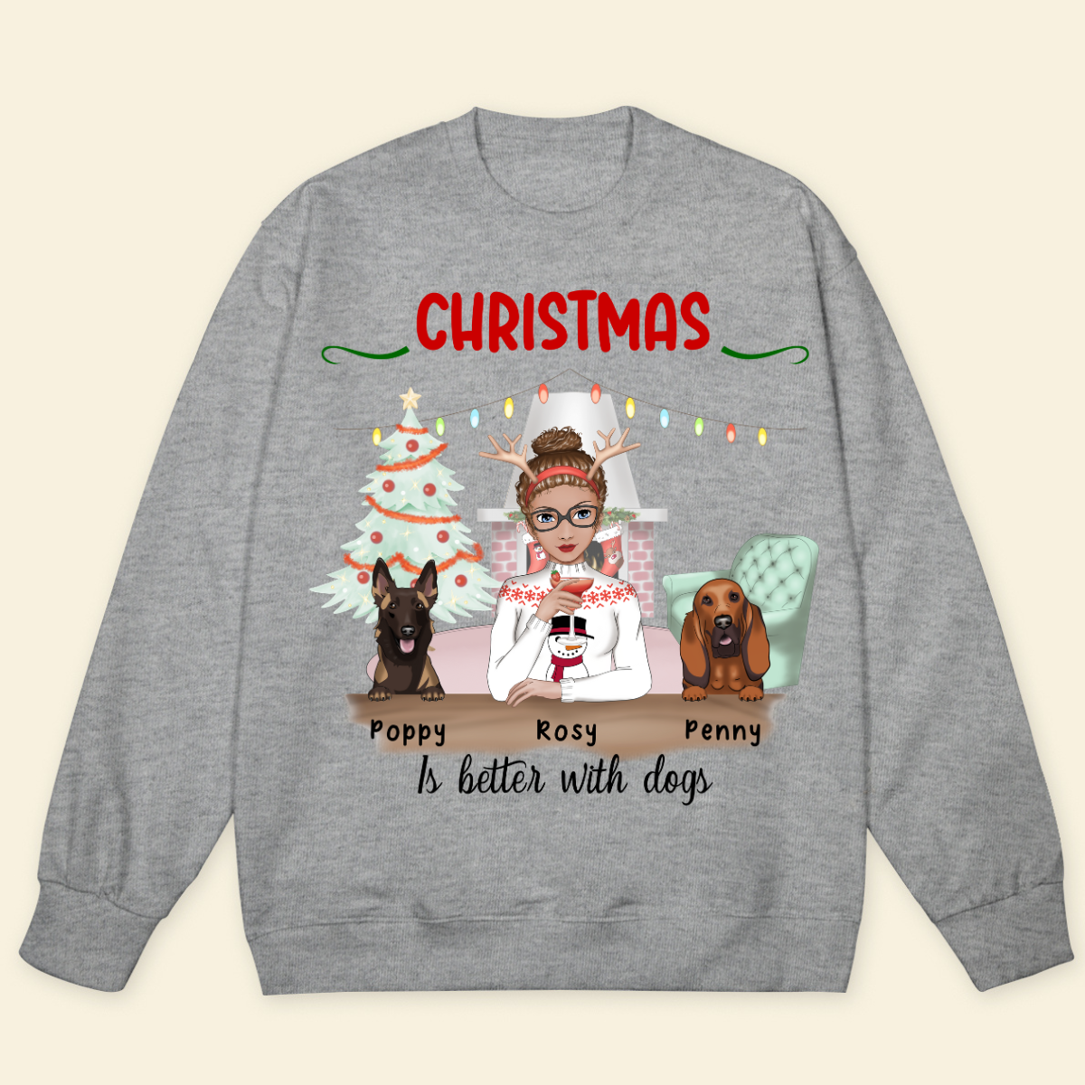 Christmas Is Better With A Dog Personalized Sweatshirt Winter Season Gift For Dog Lovers Christmas Gift For Dog Mom