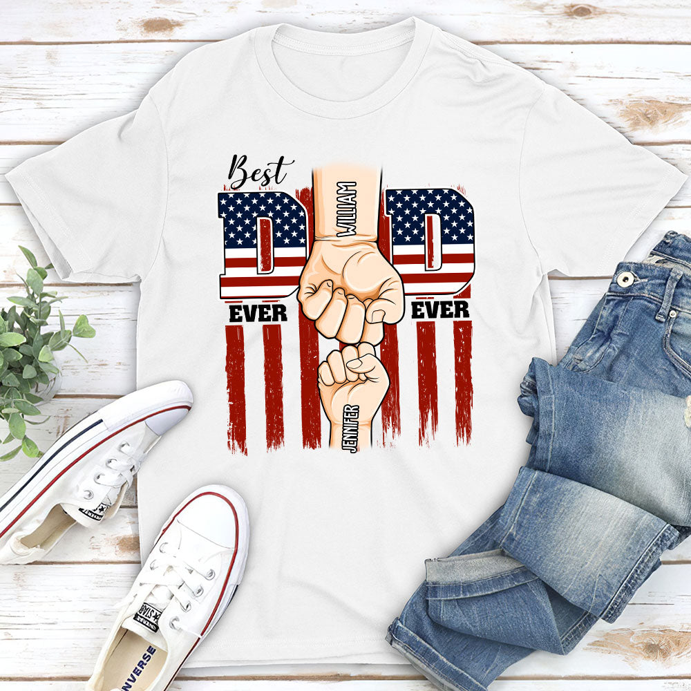 Best American Dad Ever - Personalized Apparel - Gift For Father, 4th of July Gift For Dad