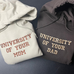 University of Your Dad Embroidered Hoodie - Unisex Sweatshirt