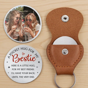 A Pocket Hug For My Bestie - Personalized Pocket Hug - Gift For Bestie, Friend, Soul Sister