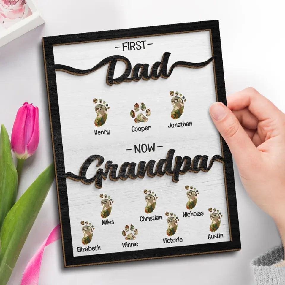 First Dad Now Grandpa Camouflage Pattern - Personalized Wooden Plaque - Father's Day, Gift For Dad, Grandpa