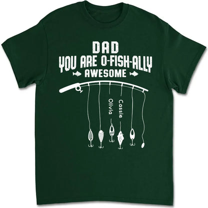 Dad You Are Ofishally Awesome - Personalized Apparel - Gift For Dad, Grandpa, Father's Day Gift