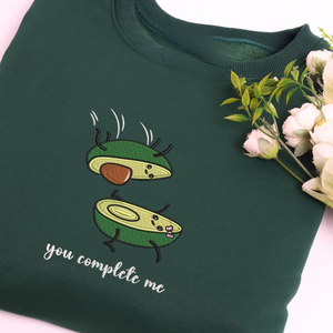 You Complete Me Funny Avocado - Personalized Embroidered Apparel - Gift For Girlfriend
