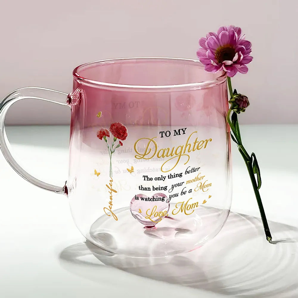 Watching You Be A Mom - Personalized Gradient Glass Mug - Gift For Daughter