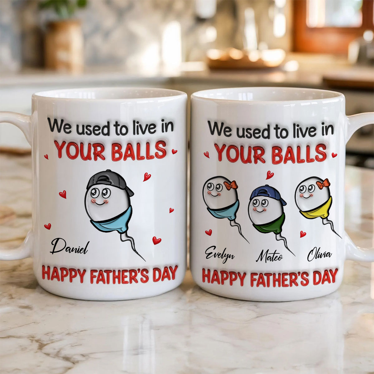 We Used To Live In Your Balls - Personalized Mug - Funny Father's Day Gift For Dad