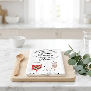 Connected By Heart - Personalized Kitchen Towel, Gift For Sisters, Bestie