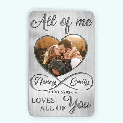 All Of Me Loves All Of You Couple Photo - Personalized Wallet Insert Card - Gift For Couple, Anniversary Gift, Valentine's Day Gift