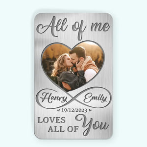 All Of Me Loves All Of You Couple Photo - Personalized Wallet Insert Card - Gift For Couple, Anniversary Gift, Valentine's Day Gift