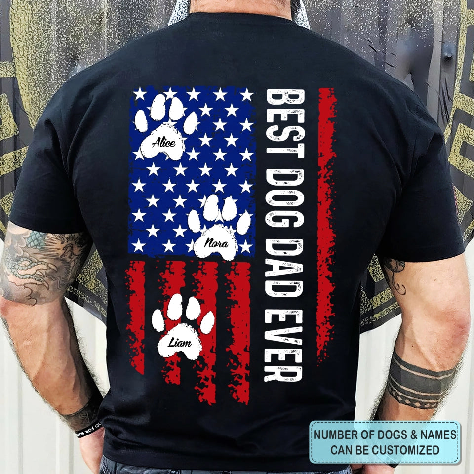 Best Dog Dad Ever National Flag - Personalized Back Design Apparel - Gift For Dog Dad