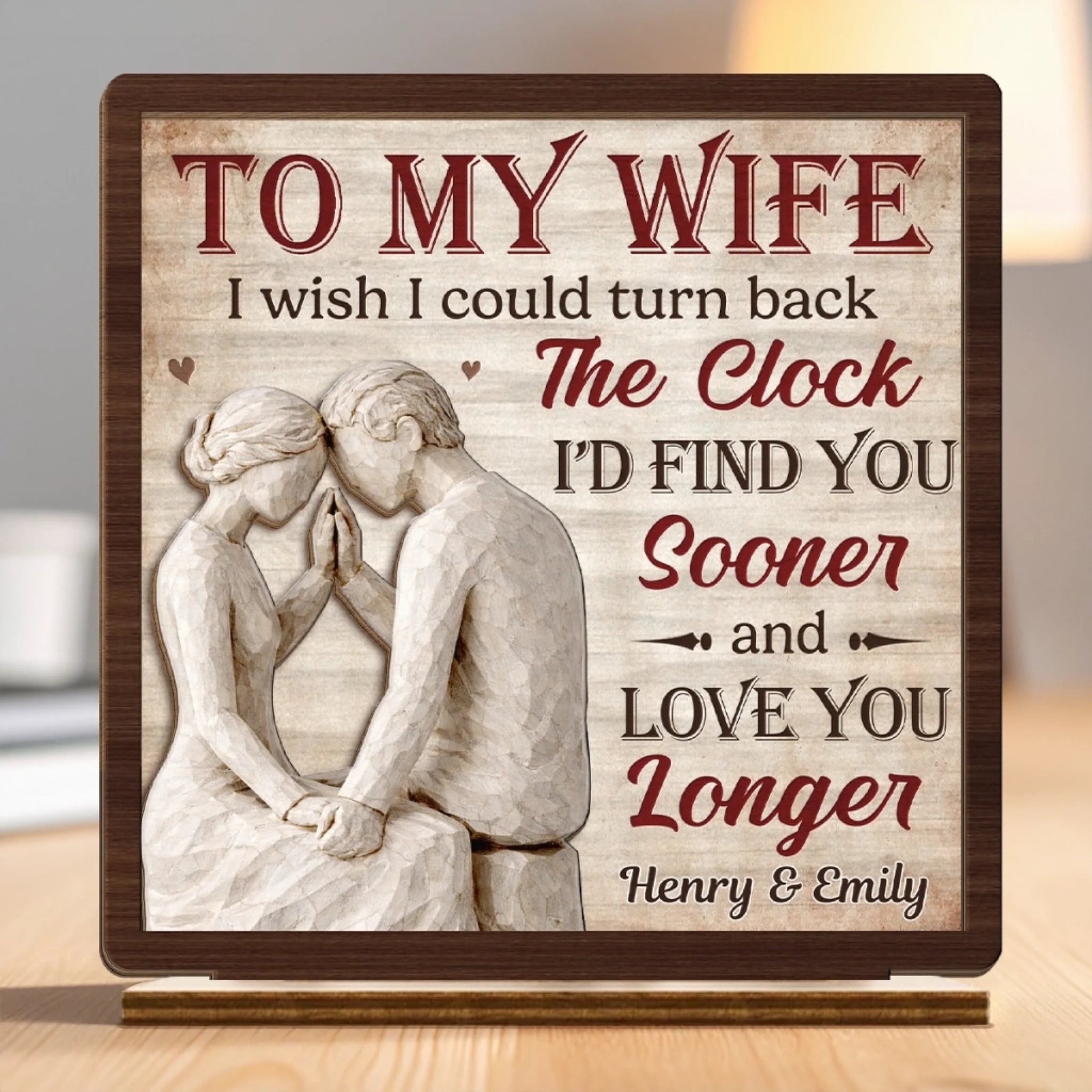 Our Love Holds Strong - Personalized Wooden Plaque With Flat Base - Anniversary Gift, Valentine's Day Gift For Couple