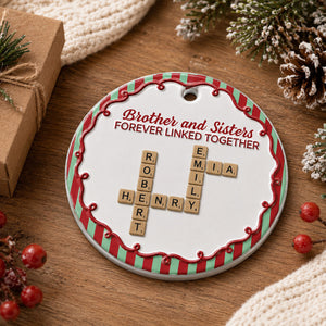 Brothers & Sisters Forever Linked Together Crossword Striped Christmas  - Real 3D Raised Ornament