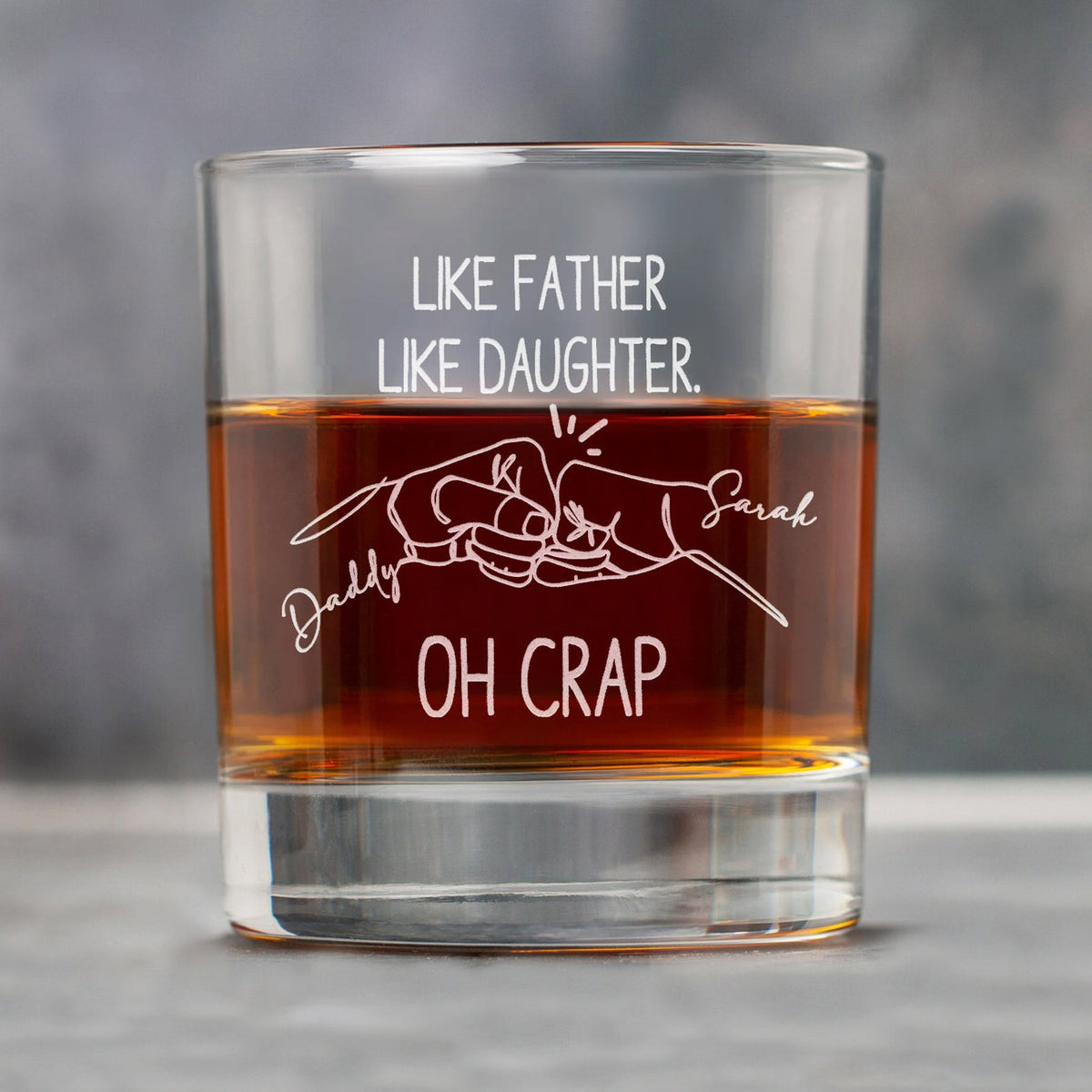 Like Father Like Daughter Oh Crap - Personalized Wine Glass - Whiskey Glass Gift For Father