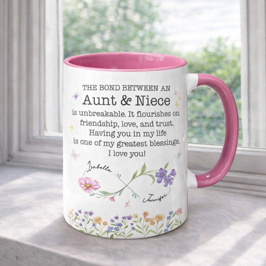 The Bond Between An Aunt & Niece, Flowers And Butterflies, Personalized Mug, Gift For Aunt, Mother's Day Gift
