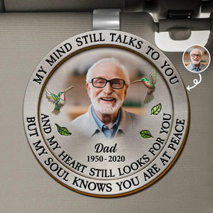 My Mind Still Talks To You Memorial Photo - Personalized Car Visor Clip - Memorial Gift