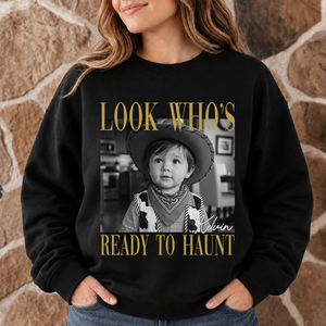 Custom Photo Look Who's Ready To Haunt Comfort Shirt Family Halloween Gift