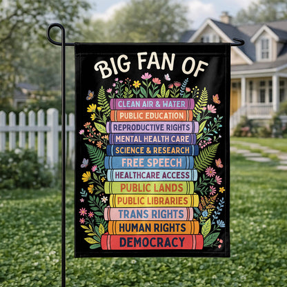 Liberal Seasonal Big Fan Of - Personalized Garden Flag