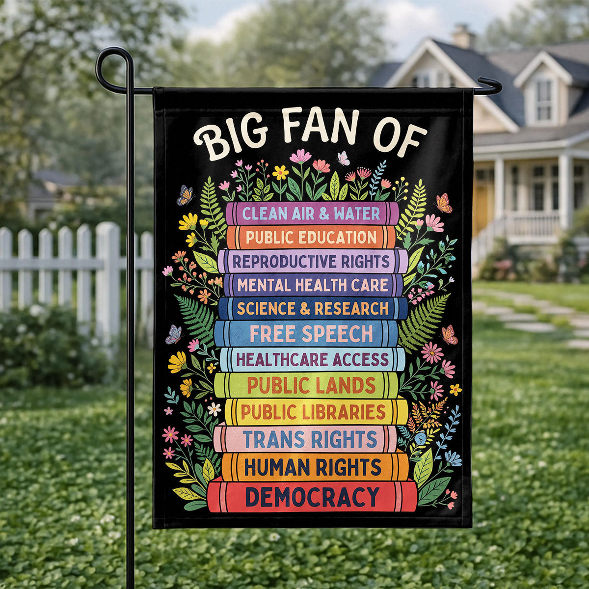Liberal Seasonal Big Fan Of - Personalized Garden Flag
