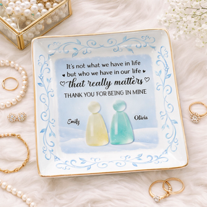Thank You For Being In My Life - Personalized Jewelry Plate - Gift For Friends, Besties