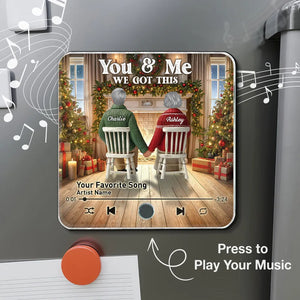You & Me We Got This Christmas Couple - Personalized Music Fridge Magnet - Gift For Couple