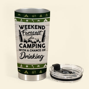 Camping With A Chance Of Drinking - Personzlized Tumbler - Gift For Couple, Camping, Summer