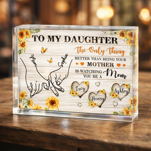 Sunflower To My Daughter Mom And Daughter Holding Hands Custom Kids Names - Personalized Acrylic Table Sign - Mother's Day Gift For Daughter