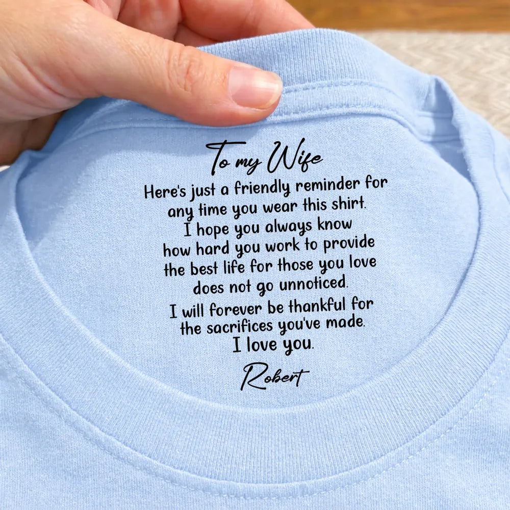 I Will Be Forever Be Thankful For The Sacrifices You've Made - Personalized Neck Print Shirt - Gift For Wife