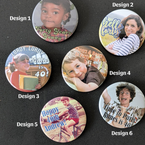 Custom 40th Birthday Party Favor Milestone Birthday Photo Pins Adult Party Favors Face Cut Out Buttons Funny Pin Badge Button for Birthdays