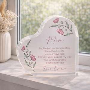 Floral Message For Mom Personalized Heart Keepsake, Mother's Day Gifts, Keepsakes for Mom, Custom Mom Gift, Keepsake Block, Acrylic Heart